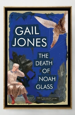 The Death of Noah Glass(English, Paperback, Jones Gail)