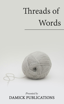 Threads of Words(Paperback, Various Authors)