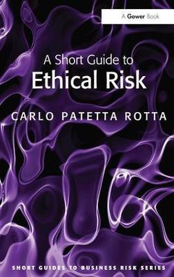 A Short Guide to Ethical Risk(English, Paperback, Rotta Carlo Patetta)