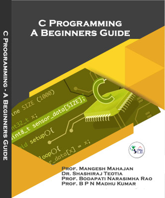 C Programming A Beginners Guide(Paperback, Prof.Mangesh, Dr.Shashiraj, Prof.Bodapati, Prof.BPNMadhuKumar.)