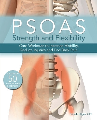 Psoas Strength and Flexibility(English, Paperback, Ellgen Pamela)