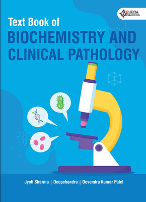 BIOCHEMISTRY & CLINICAL PATHOLOGY(Paperback, Jyoti Sharma, Deepchandra, Devendra Kumar Patel)