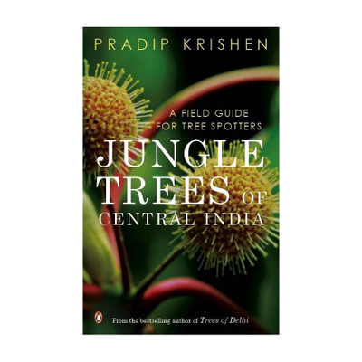 Jungle Trees Of Central India(English, Paperback, Krishen Pradip)