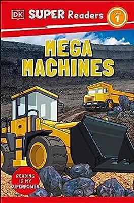 DK Super Readers Level 1 Mega Machines(English, Paperback, DK)