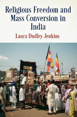 Religious Freedom and Mass Conversion in India(English, Electronic book text, Jenkins Laura Dudley)