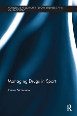 Managing Drugs in Sport(English, Paperback, Mazanov Jason)