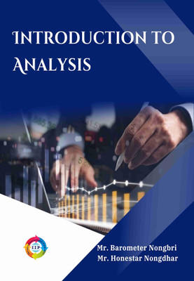 Introduction to Analysis(Paperback, Mr. Barometer Nongbri, Mr. Honestar Nongdhar)