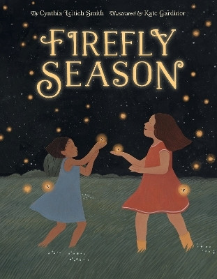 Firefly Season(English, Hardcover, Smith Cynthia Leitich)