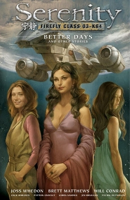 Serenity Volume 2: Better Days And Other Stories 2nd Edition Edition(English, Hardcover, Horse Dark)