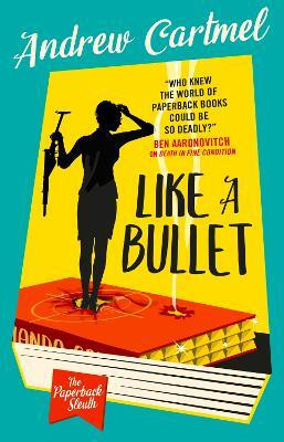 The Paperback Sleuth - Like a Bullet(English, Paperback, Cartmel Andrew)
