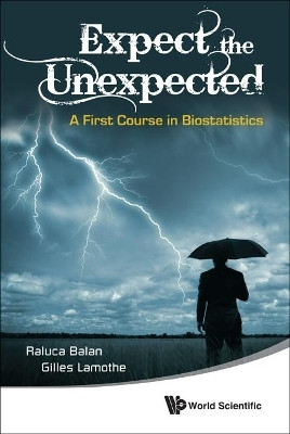 Expect The Unexpected: A First Course In Biostatistics(English, Hardcover, Balan Raluca)