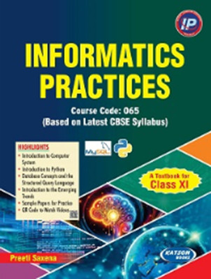 Informatics Practices (Class XI) (Code 065)(Paperback, Preeti Saxena)
