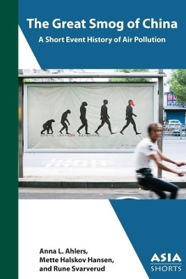 The Great Smog of China - A Short Event History of Air Pollution(English, Paperback, Ahlers Anna L.)