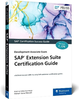 SAP Extension Suite Certification Guide(English, Paperback, Kammaje Krishna Kishor)