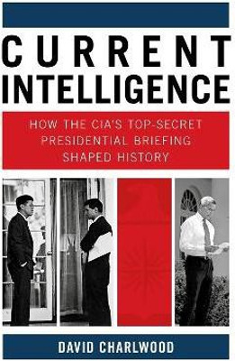 Current Intelligence(English, Hardcover, Charlwood David)