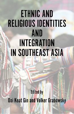 Ethnic and Religious Identities and Integration in Southeast Asia(English, Paperback, unknown)