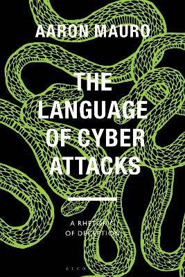 The Language of Cyber Attacks(English, Paperback, Mauro Aaron)