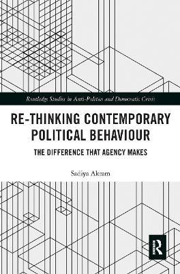 Re-thinking Contemporary Political Behaviour(English, Paperback, Akram Sadiya)