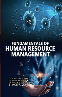 FUNDAMENTALS OF HUMAN RESOURCE MANAGEMENT(Paperback, Dr. K. Suresh Kumar Ms. Usha Pandey Dr. Prakriti Dixit Porwal Dr. Sarjue Pandita)