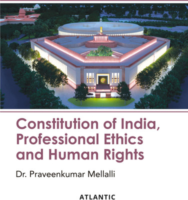 Constitution of India, Professional Ethics and Human Rights(Paperback, Dr. Praveenkumar Mellalli)