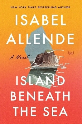 Island Beneath The Sea(English, Paperback, Allende Isabel)
