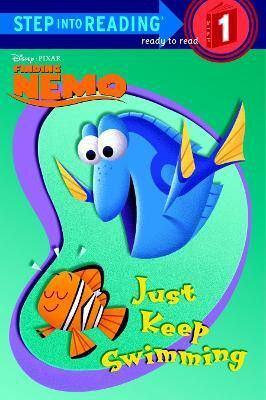 Just Keep Swimming (Disney/Pixar Finding Nemo)(English, Paperback, RH Disney)