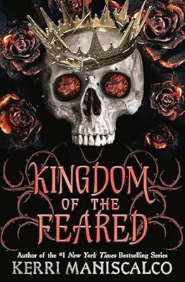 Kingdom of the Feared(Paperback, Kerri Maniscalco)