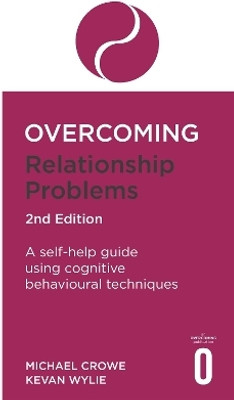 Overcoming Relationship Problems 2nd Edition(English, Paperback, Crowe Michael)