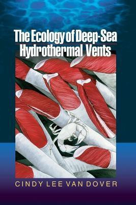 The Ecology of Deep-Sea Hydrothermal Vents(English, Paperback, Van Dover Cindy Lee)