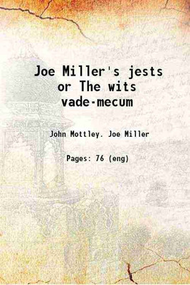 Joe Miller's jests or The wits vade-mecum 1739 [Hardcover](Hardcover, John Mottley. Joe Miller)