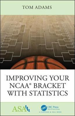 Improving Your NCAA (R) Bracket with Statistics(English, Paperback, Adams Tom)