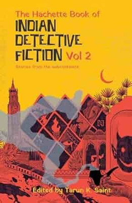Hachette Book of Indian Detective Fiction Volume 2(English, Paperback, unknown)