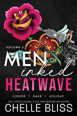 Men of Inked Heatwave(English, Paperback, Bliss Chelle)