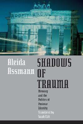 Shadows of Trauma(English, Paperback, Assmann Aleida)