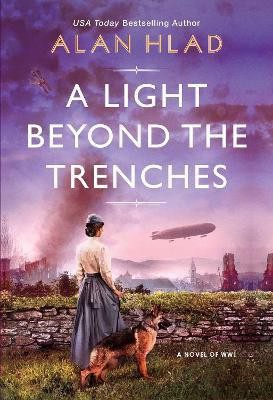 A Light Beyond the Trenches(English, Paperback, Hlad Alan)
