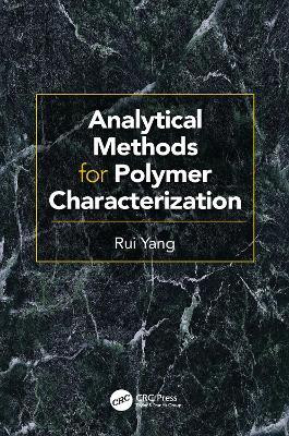 Analytical Methods for Polymer Characterization(English, Electronic book text, Yang Rui)