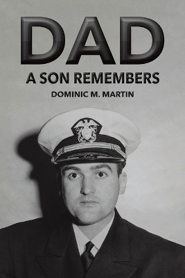 Dad: A Son Remembers(English, Paperback, Martin Dominic M.)