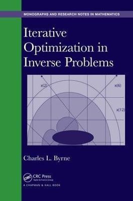 Iterative Optimization in Inverse Problems(English, Electronic book text, Byrne Charles)