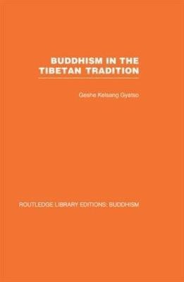 Buddhism in the Tibetan Tradition(English, Paperback, Gyatso Geshe Kelsang)