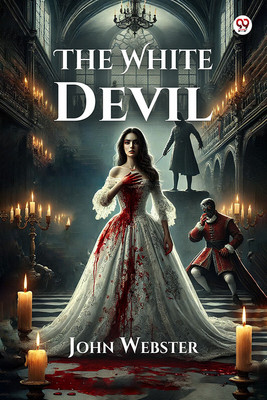The White Devil (Edition1)(English, Paperback, Webster John)