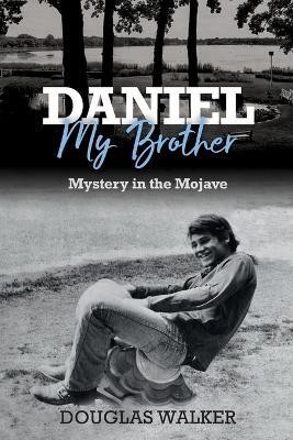 Daniel My Brother(English, Paperback, Walker Douglas C)