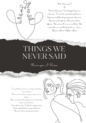 Things We Never Said(English, Paperback, Rose Phoenyx J)