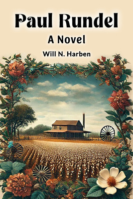 Paul Rundel a Novel(English, Paperback, Harben Will N.)