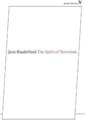 The Spirit of Terrorism(English, Paperback, Baudrillard Jean)