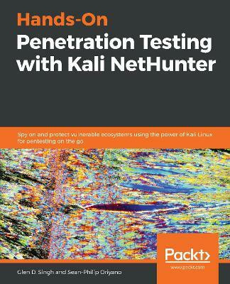 Hands-On Penetration Testing with Kali NetHunter(English, Paperback, Singh Glen D.)
