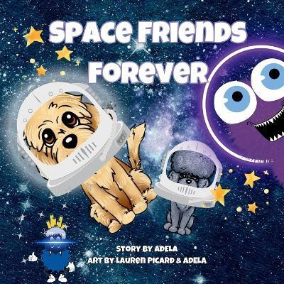 Space Friends Forever(English, Paperback, Adela)