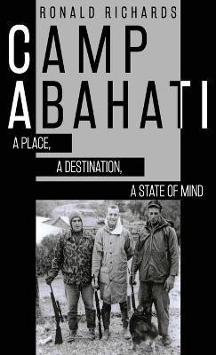 Camp Abahati(English, Hardcover, Richards Ronald)