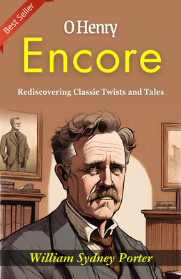 O. Henry Encore: Rediscovering Classic Twists and Tales(Paperback, William Sydney Porter)