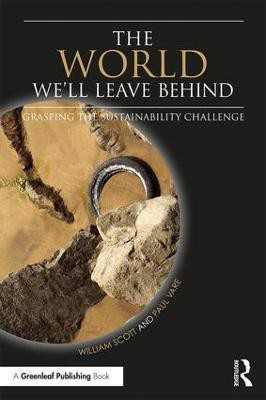 The World We'll Leave Behind(English, Paperback, Scott William)
