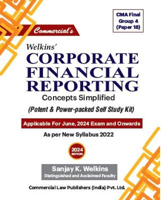 Corporate Financial Reporting CMA Final (G 4 Paper 18) Concept Simplified (Potent & Power-packed Self Study Kit)(Paperback, SANJAY K. WELKINS')